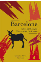 Barcelone : petite anthologie d'escapades litteraires