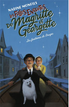 Les folles enquetes de magritte et georgette tome 3 : les fantomes de bruges