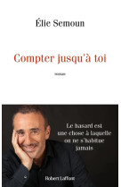 Compter jusqu'a toi