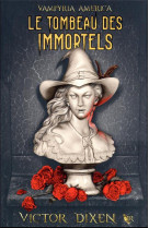 Vampyria america tome 1 : le tombeau des immortels