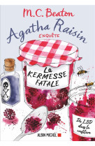 Agatha raisin enquete tome 19 : la kermesse fatale