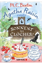 Agatha raisin enquete tome 29 : sonnent les cloches !