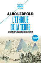 L'ethique de la terre  -  penser comme une montagne