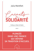 Carnets de solidarite	 -  a la rencontre de ceux qui font la france terre d'accueil