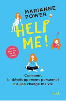 Help me ! comment le developpement personnel n'a pas change ma vie