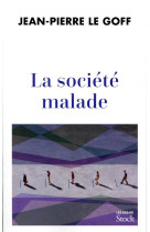 La societe malade