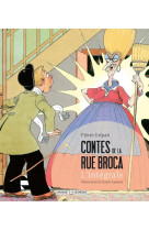 Contes de la rue broca  -  integrale