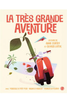 La tres grande aventure