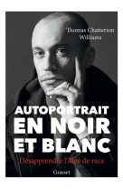 Autoportrait en noir et blanc  -  desapprendre l'idee de race