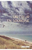 Un coeur en sourdine