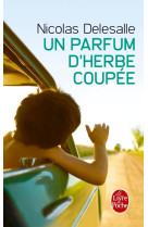 Un parfum d'herbe coupee