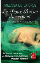 Le baiser du serpent (les sorcieres de north hampton, tome 2)