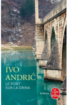 Le pont sur la drina