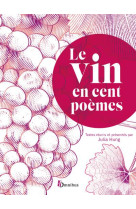 Le vin en cent poemes