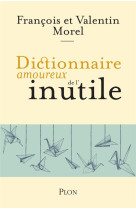 Dictionnaire amoureux : de l'inutile