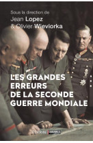 Les grandes erreurs de la seconde guerre mondiale