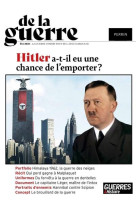 De la guerre n.1 : hitler a-t-il eu une chance de l'emporter ?