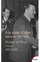 A la droite d'hitler : memoires, 1937-1945