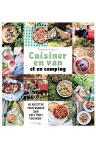 Cuisiner en van et en camping