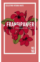 Chroniques de tahiti tome 2 : frangipanier