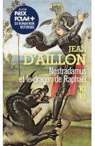 Nostradamus et le dragon de raphael