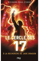 Le cercle des 17 tome 4 : a la recherche de jade dragon