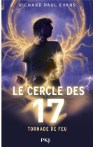 Le cercle des 17 tome 5 : tornade de feu