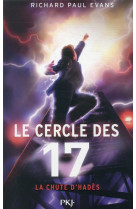 Le cercle des 17 - tome 6 la chute d'hades - vol06