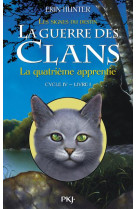 La guerre des clans - cycle 4  -  les signes du destin t.1 : la quatrieme apprentie