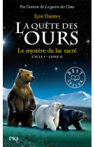 La quete des ours - cycle 1 tome 2 : le mystere du lac sacre