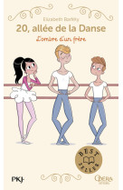 20, allee de la danse - saison 1 tome 3 : l'ombre d'un frere