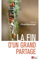 La fin d'un grand partage