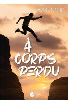 A corps perdu