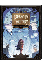 Dreams factory t01 - la neige et l'acier