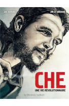 Che - une vie revolutionnaire