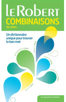 Dictionnaire le robert combinaisons de mots (edition 2015)