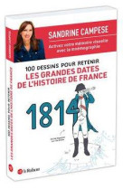 100 dessins pour retenir les grandes dates de l'histoire de france