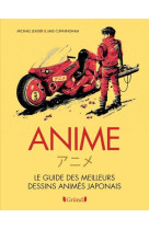 Anime : le guide des meilleurs dessins animes japonais