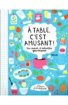 A table, c'est amusant ! un cahiers d'activites gourmand