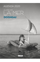 Allons voir la mer avec doisneau  -  agenda (edition 2020)