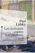 Les ecrivains contre la commune  -  les artistes pour la commune