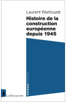 Histoire de la construction europeenne depuis 1945