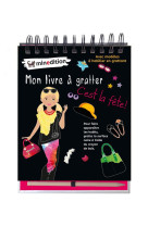 Mon livre a gratter  -  c'est la fete!