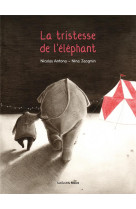 La tristesse de l'elephant