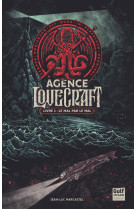 Agence lovecraft t.1  -  le mal par le mal