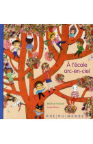 A l'ecole arc-en-ciel