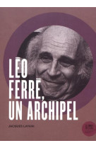 Leo ferre, un archipel