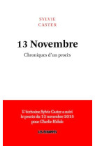 13 novembre : chroniques d'un proces