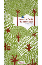 Dans la foret du paresseux