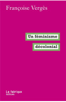 Un feminisme decolonial